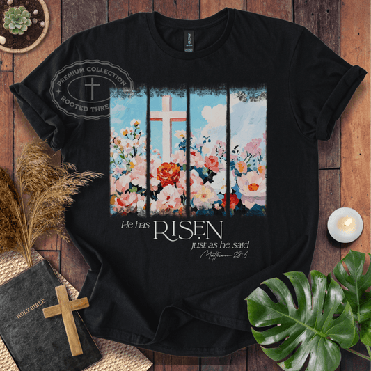 He Is Risen T-Shirt