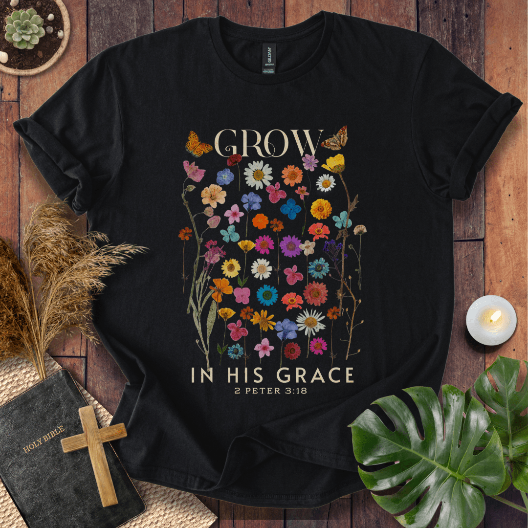 Grow In His Grace T-Shirt