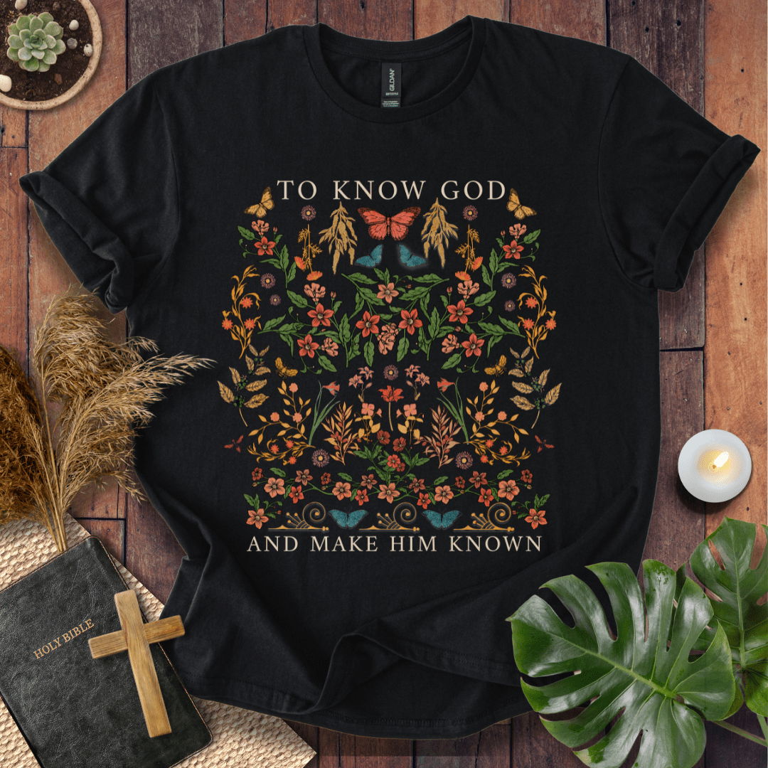 To Know God T-Shirt