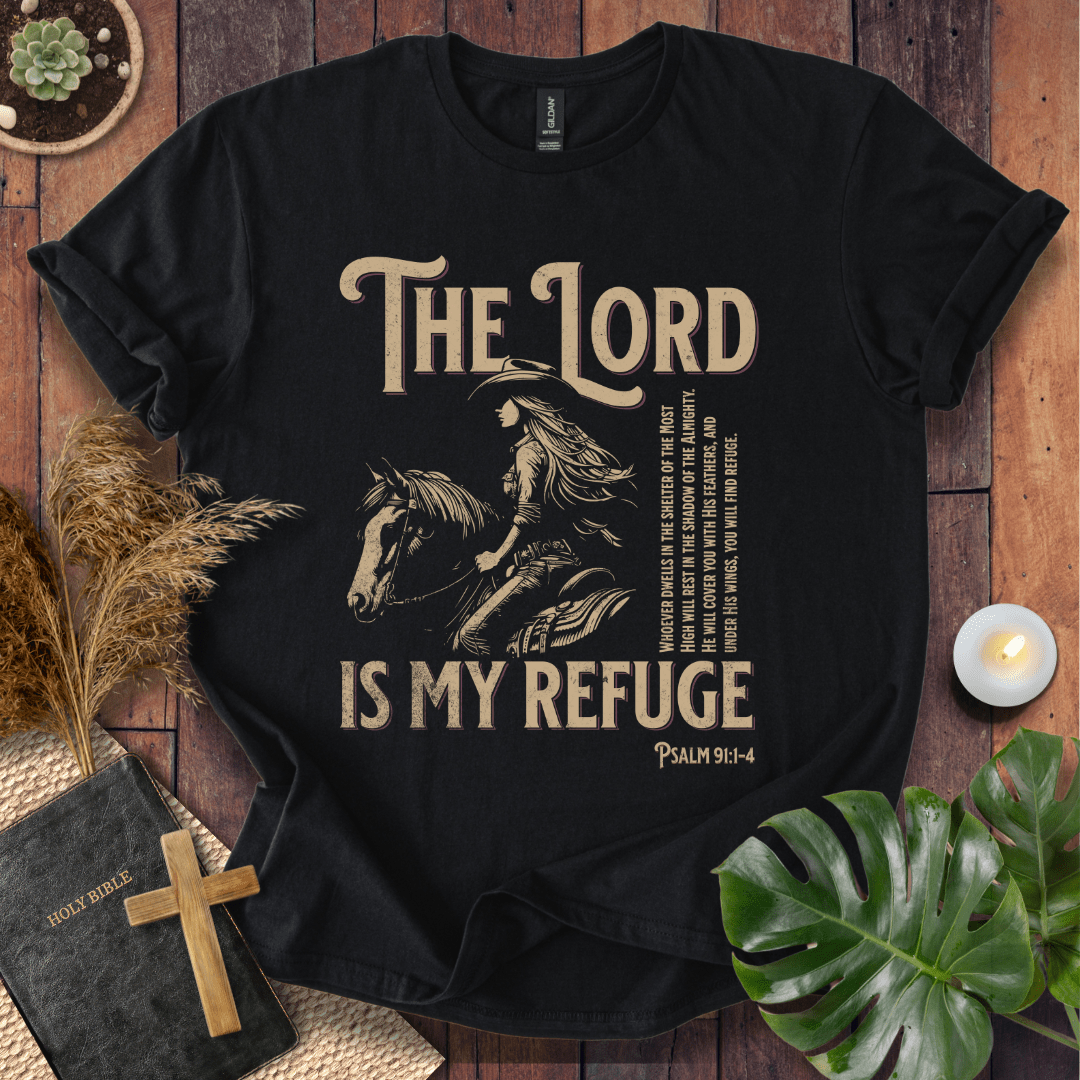 The Lord Is My Refuge T-Shirt
