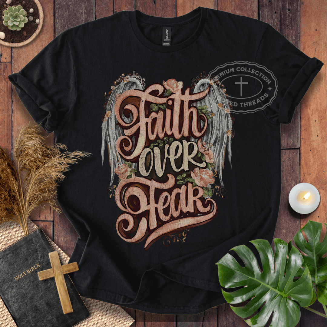 Faith Over Fear T-Shirt