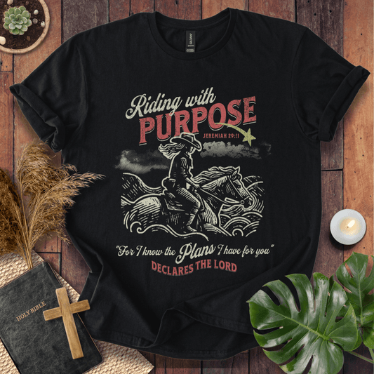 Riding With A Purpose - Cowgirl T-Shirt