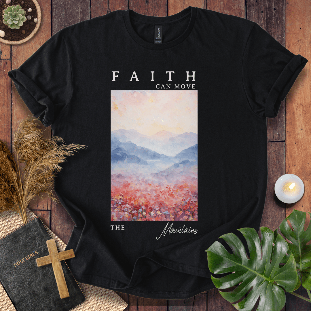 Faith Can Move Mountain - Painting T-Shirt