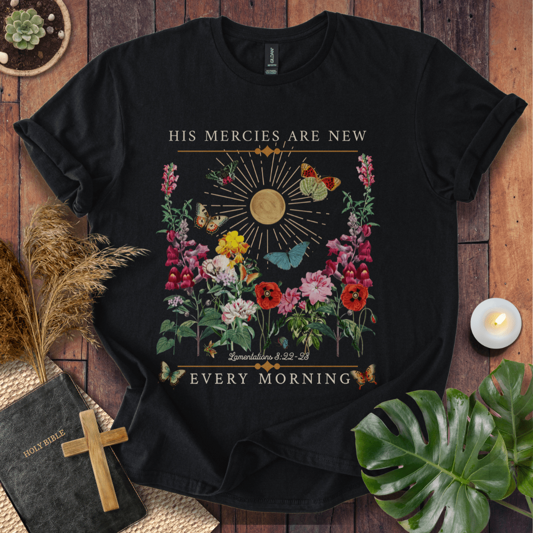 His Mercies Are New Every Morning - Butterfly T-Shirt