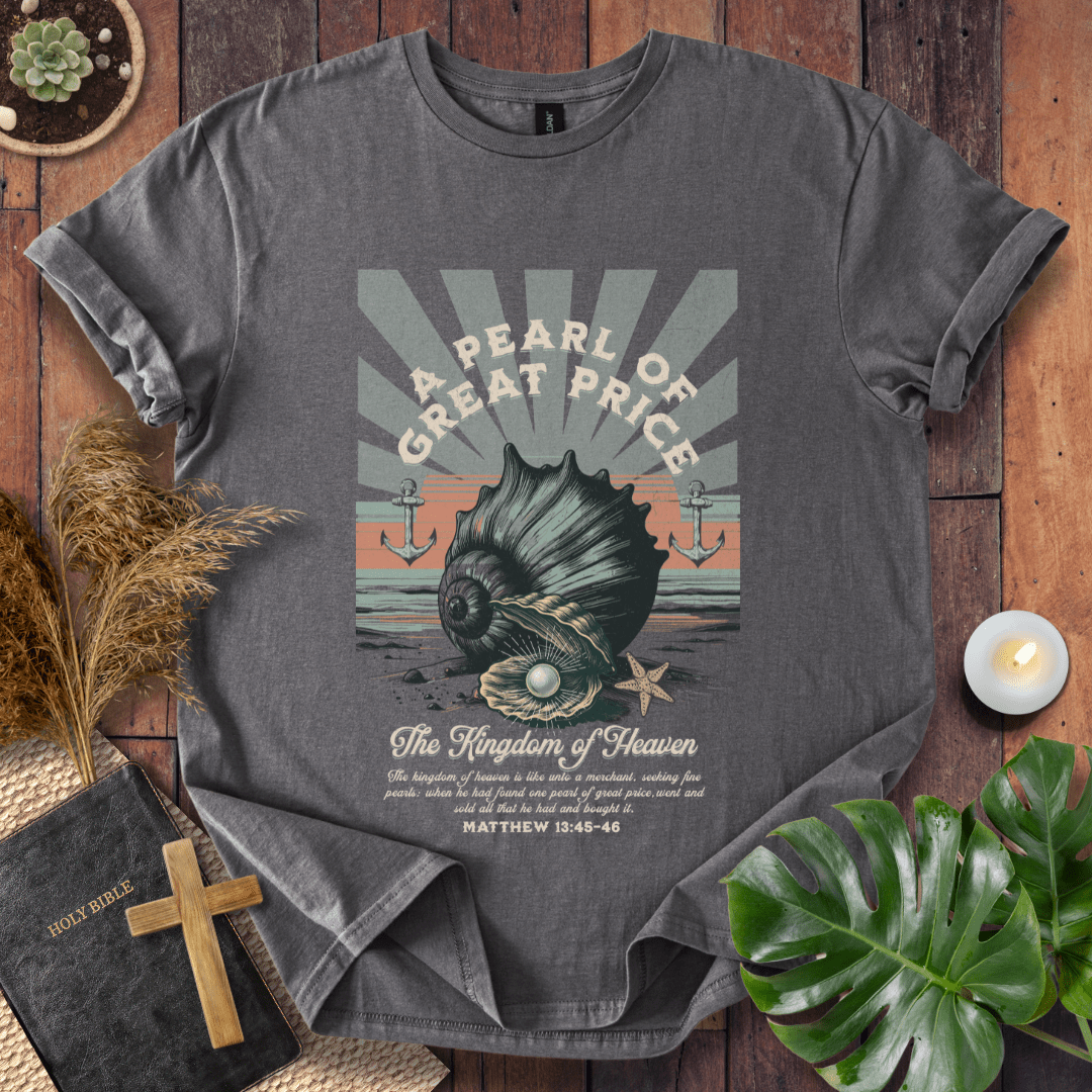 Pearl Of Great Price T-Shirt