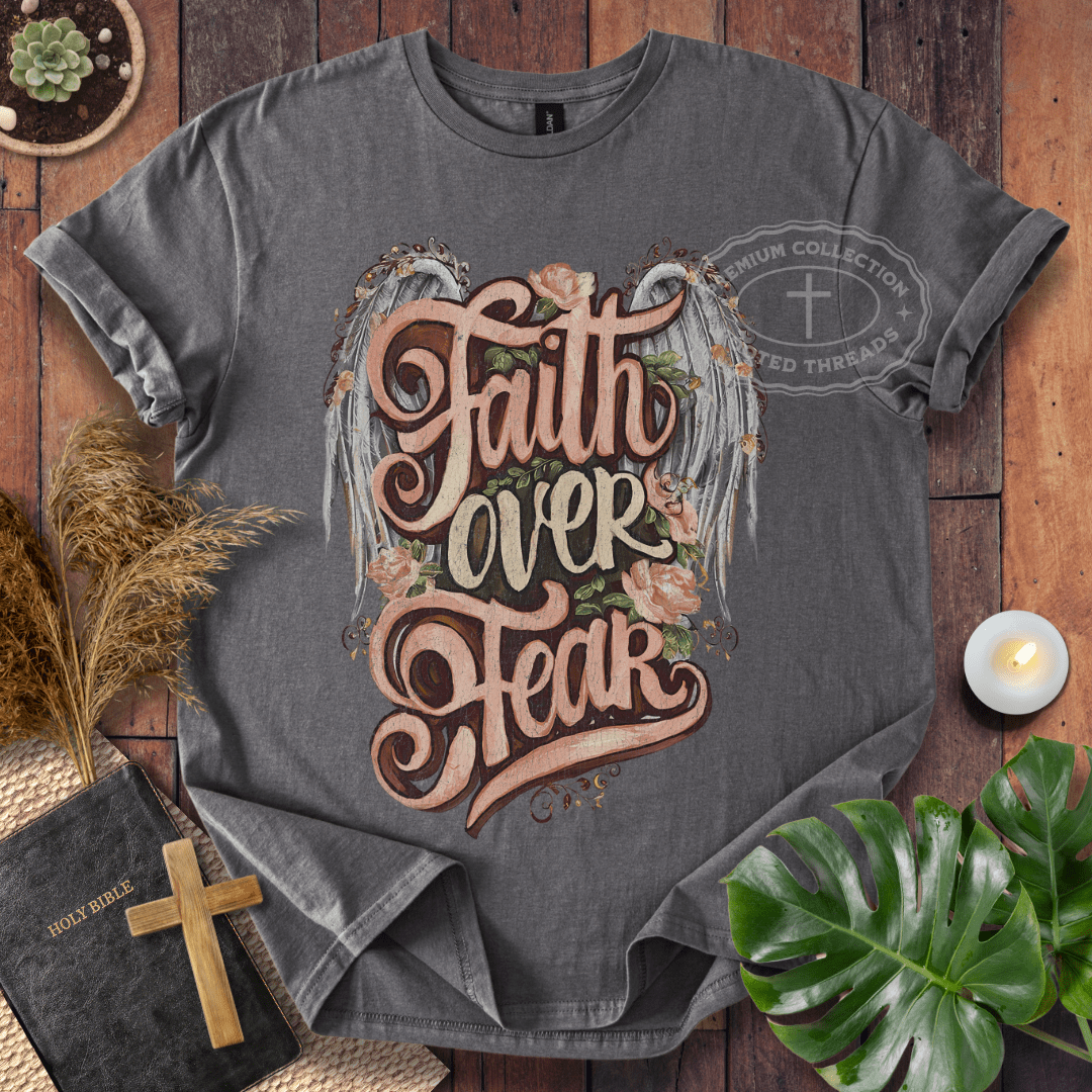 Faith Over Fear T-Shirt