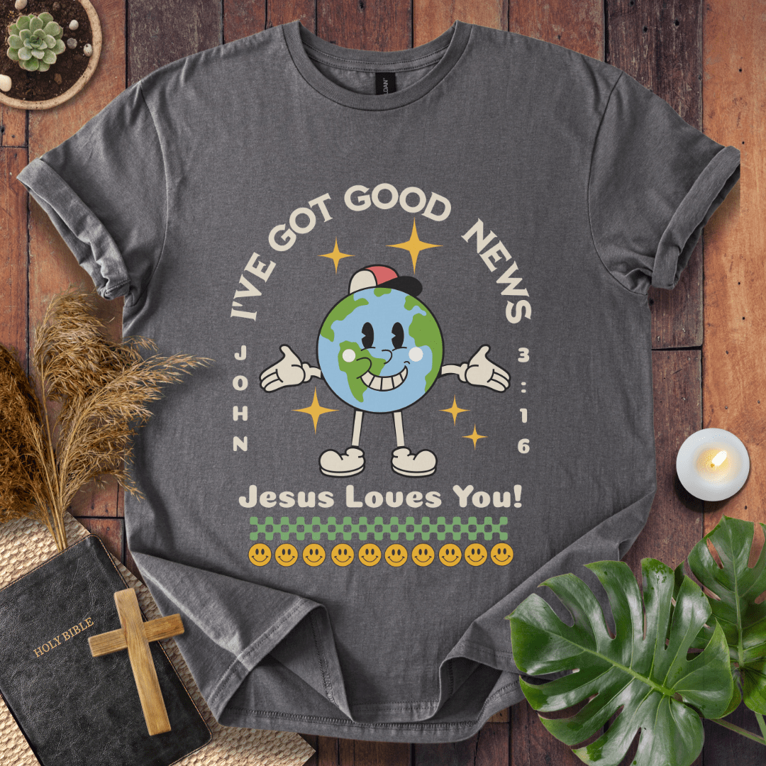 Good News Jesus Loves You T-Shirt