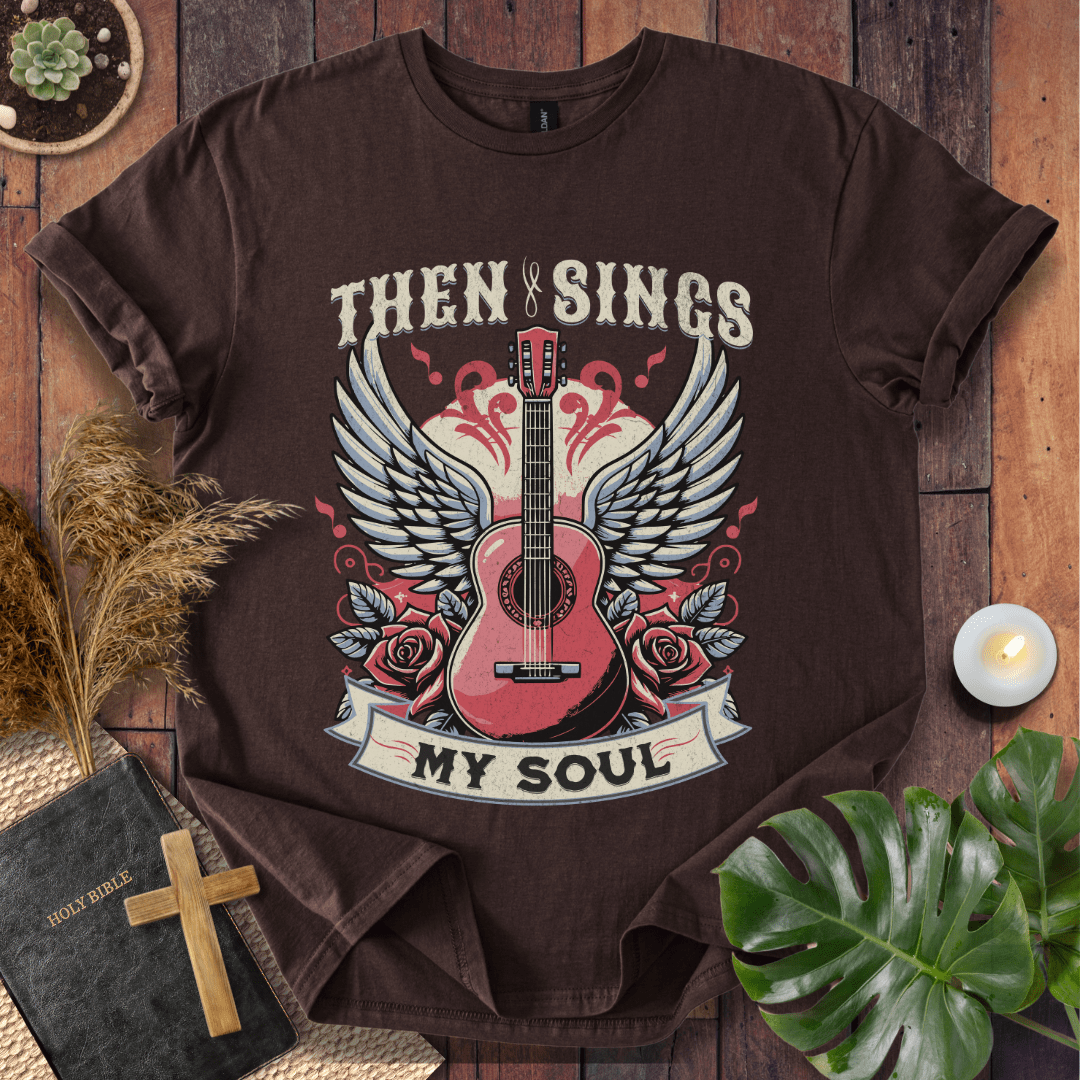 Then Sings My Soul - Guitar T-Shirt