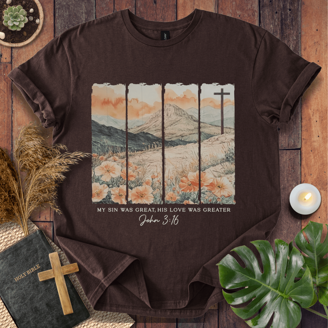 His Love Was Greater - Scenery T-Shirt