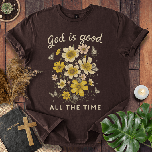 God Is Good All the Time Christian t-shirt with hand-lettered text, floral bouquet, and butterflies; uplifting faith tee.