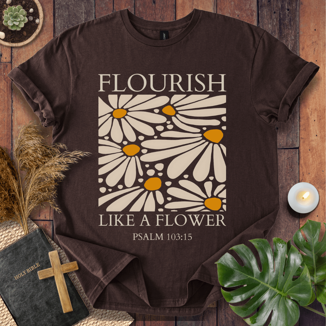 Flourish Like A Flower - Floral T-Shirt