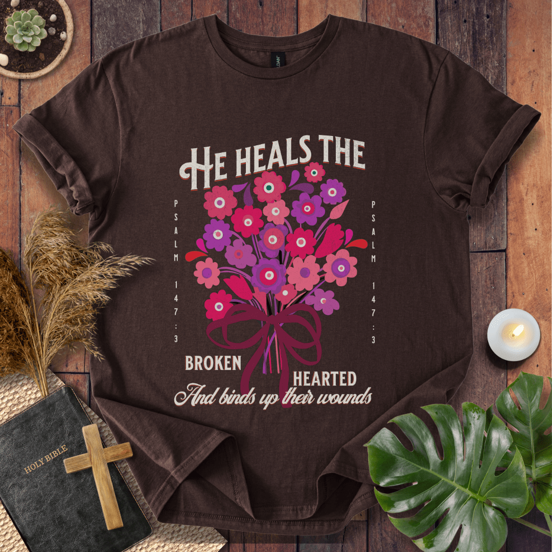 He Heals The Broken Heart T-Shirt