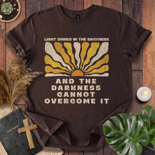 Light Shines In The Darkness T-Shirt