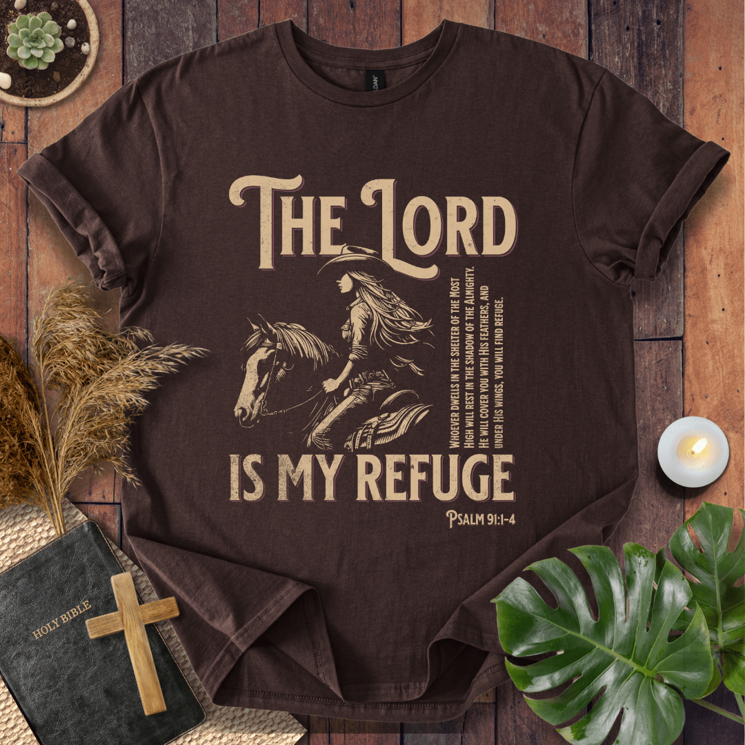 The Lord Is My Refuge T-Shirt