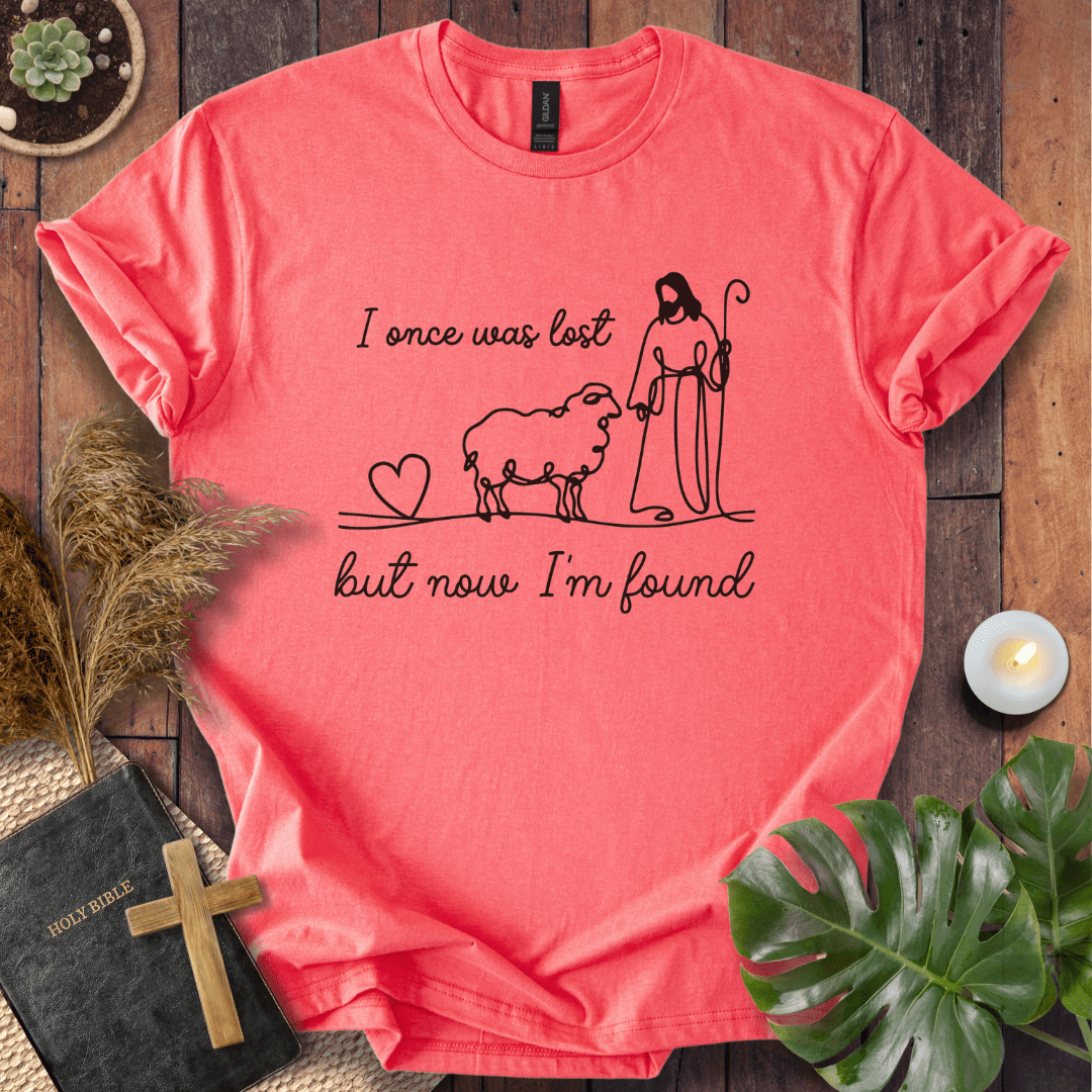 But Now I'm Found T-Shirt