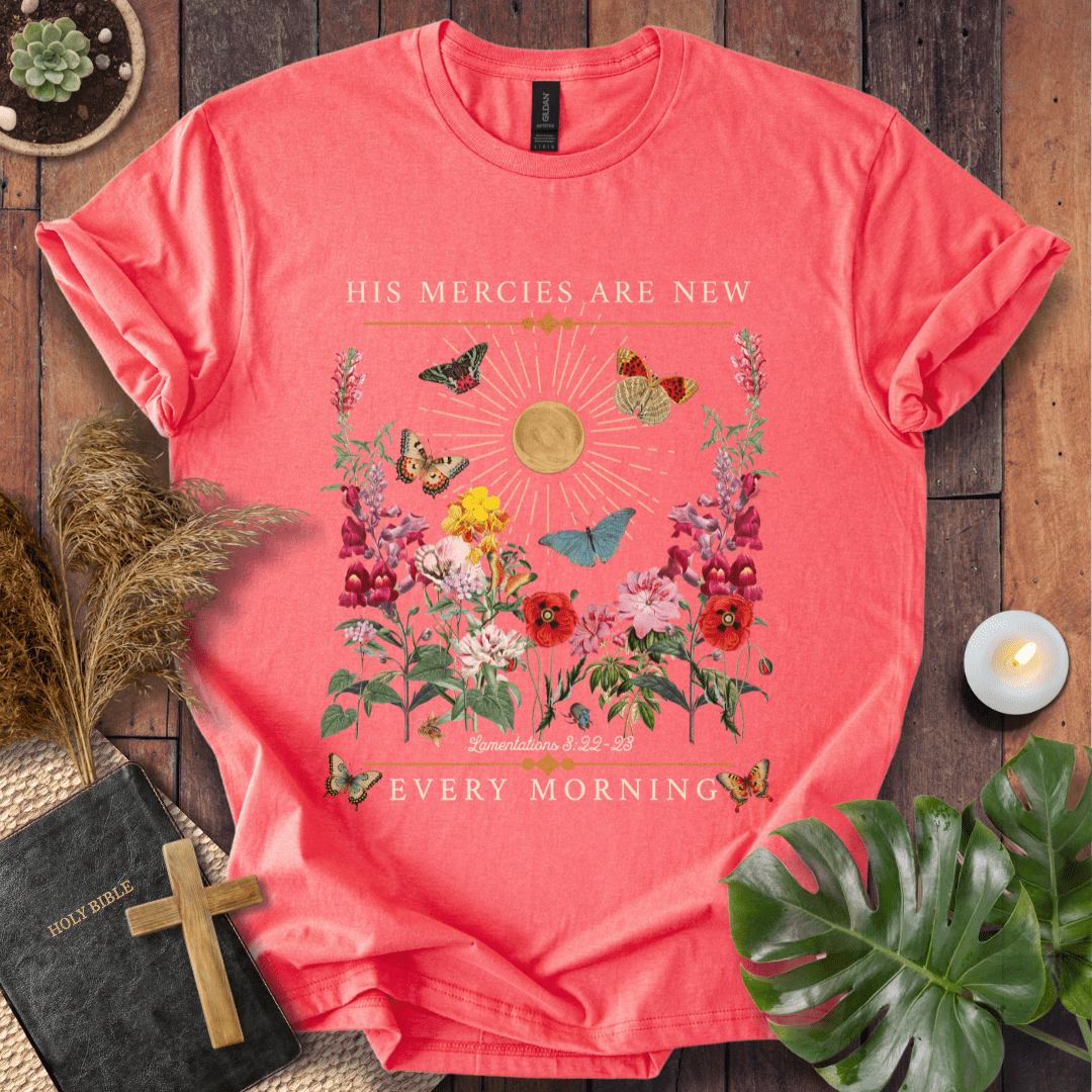 His Mercies Are New Every Morning - Butterfly T-Shirt