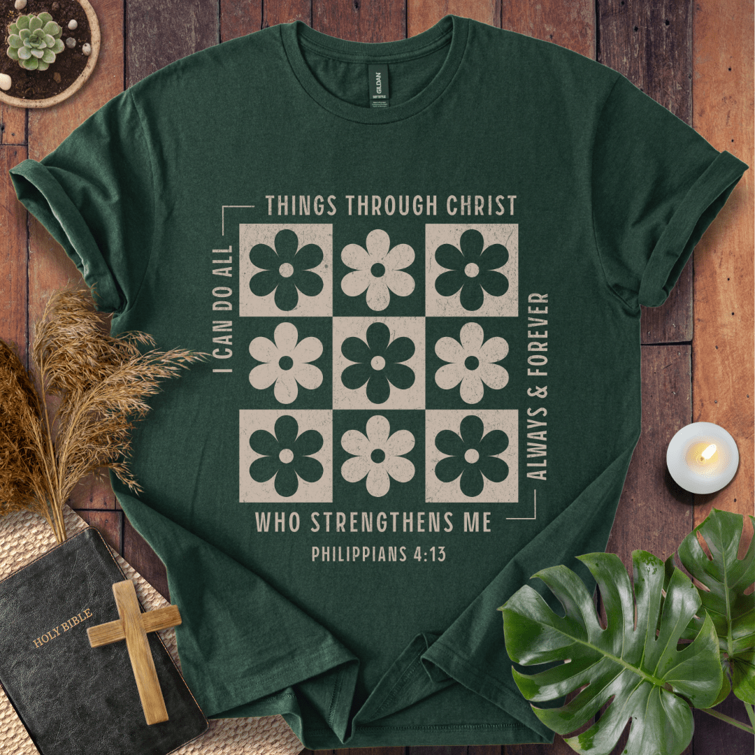 I Can Do All Things Through Christ T-Shirt
