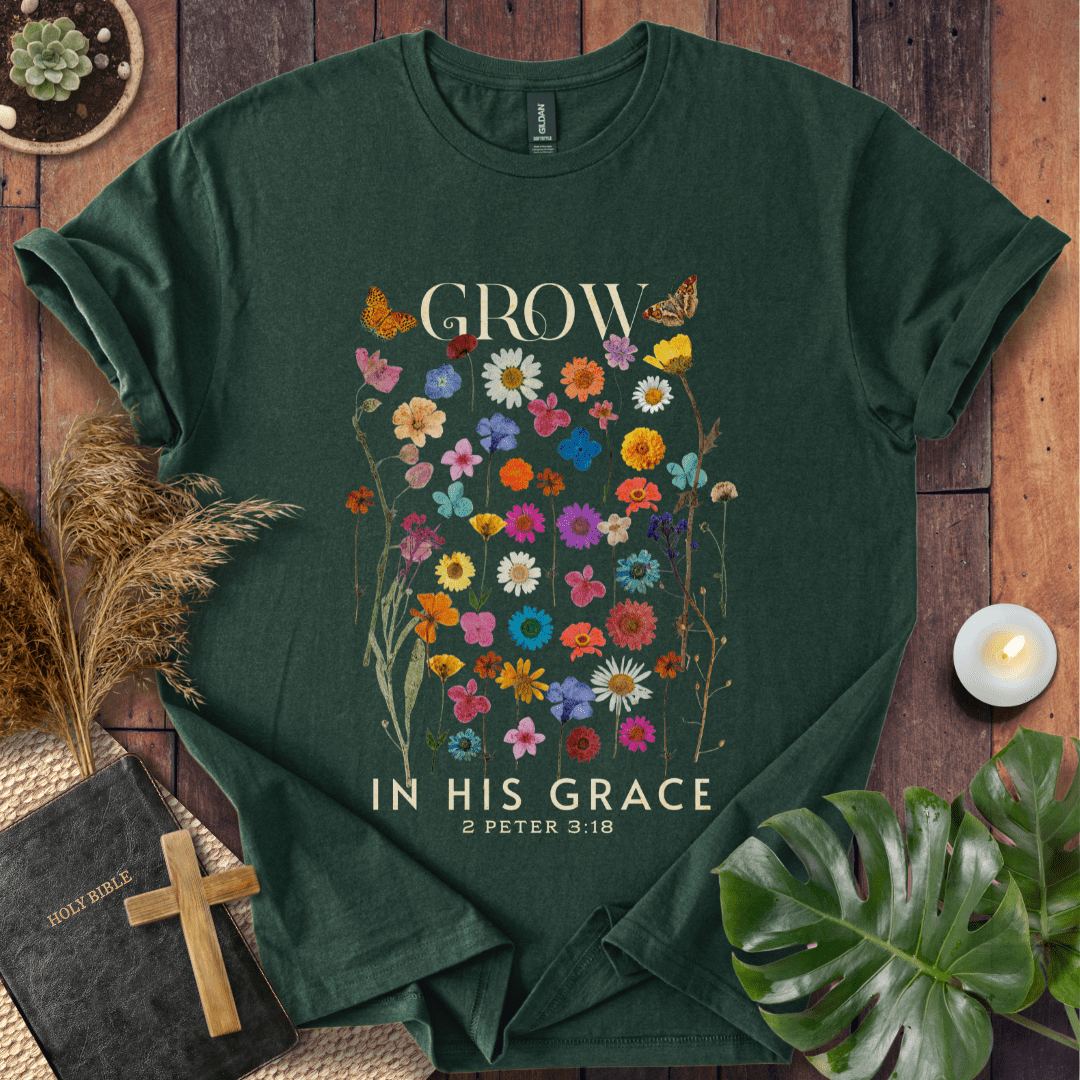 Grow In His Grace T-Shirt