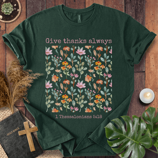 Give Thanks Always T-Shirt
