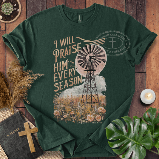 I Will Praise Him T-Shirt