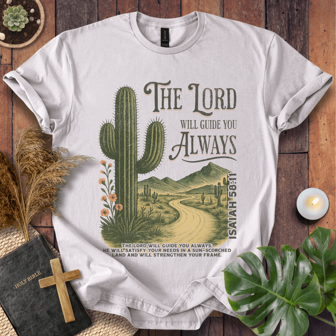 The Lord Will Guide You T-Shirt