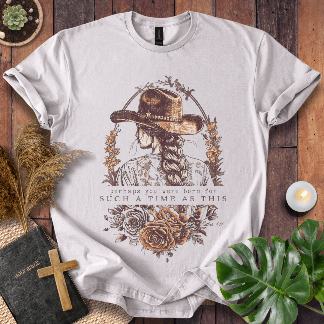 Such a Time as This Christian t-shirt in natural—cowgirl with hat and braid, floral frame, Esther 4:14.