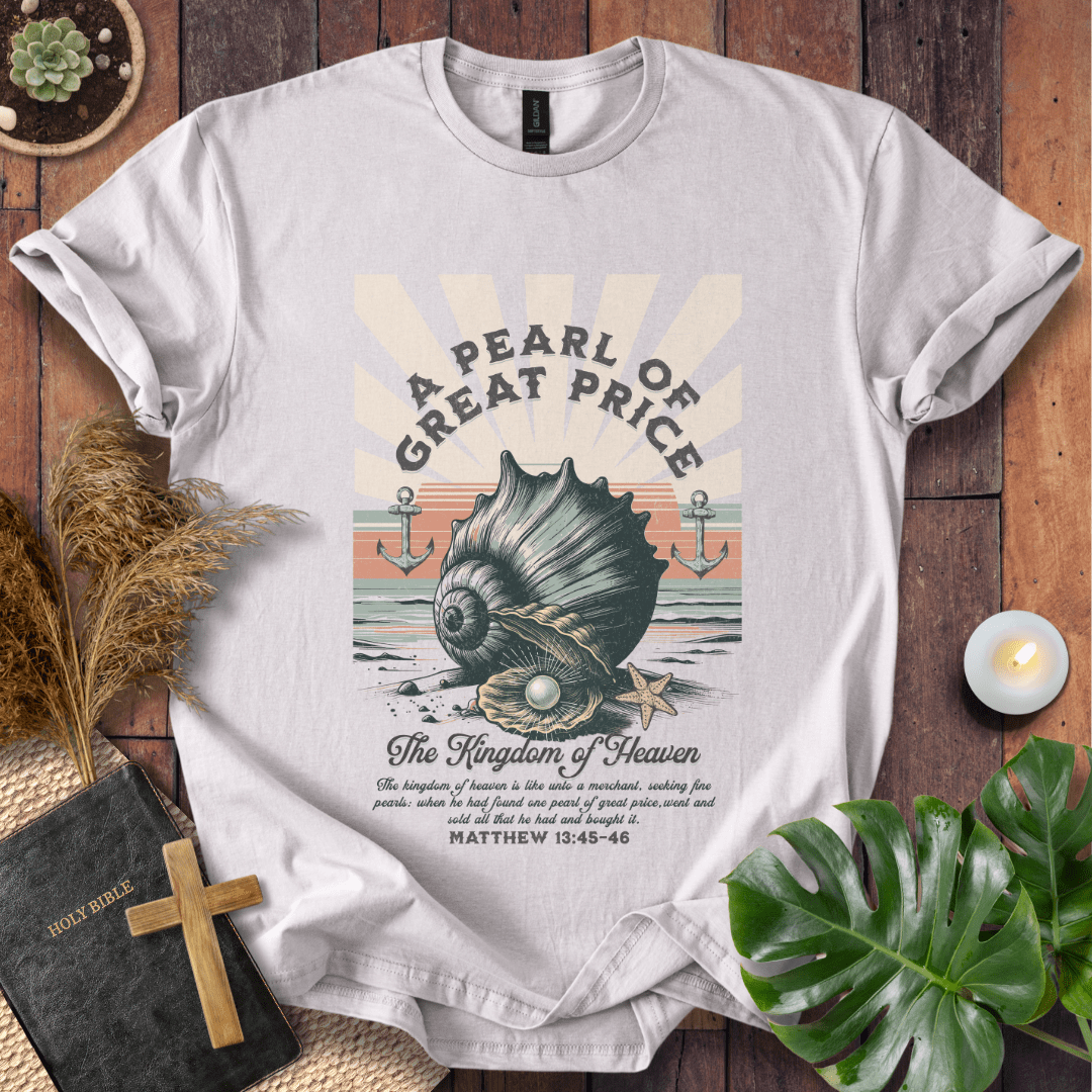 Pearl Of Great Price T-Shirt