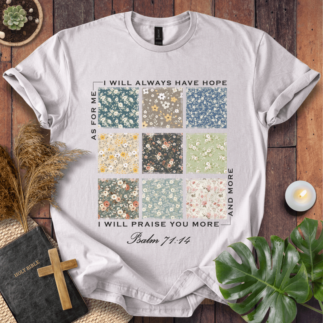I Will Praise You - Floral Patch T-Shirt