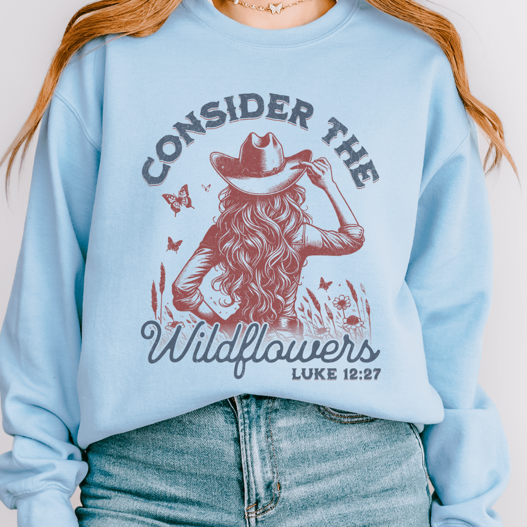 Consider The Wildflowers Sweatshirt