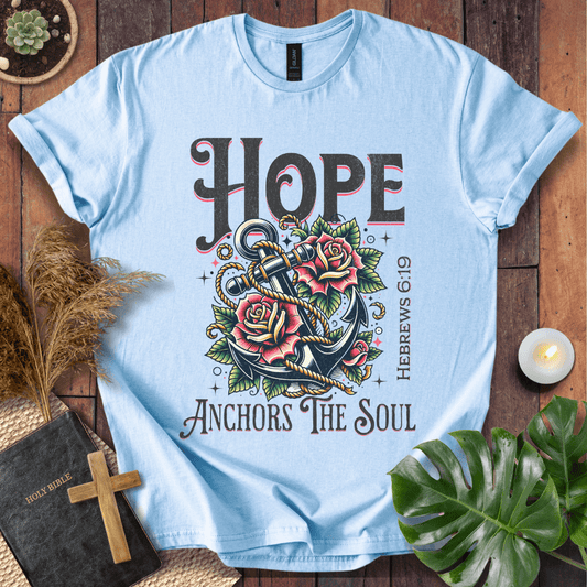 Hope Anchors The Soul T-Shirt