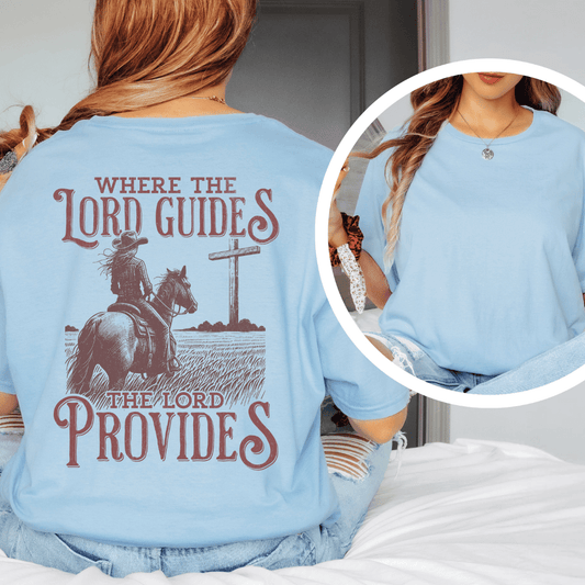 Where The Lord Guides - Back Print T-Shirt