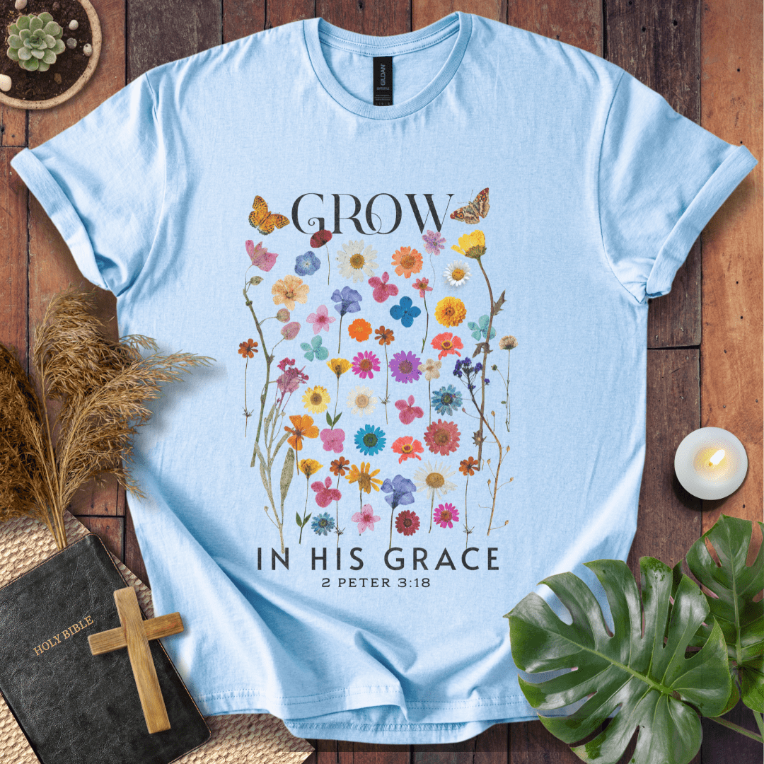 Grow In His Grace T-Shirt