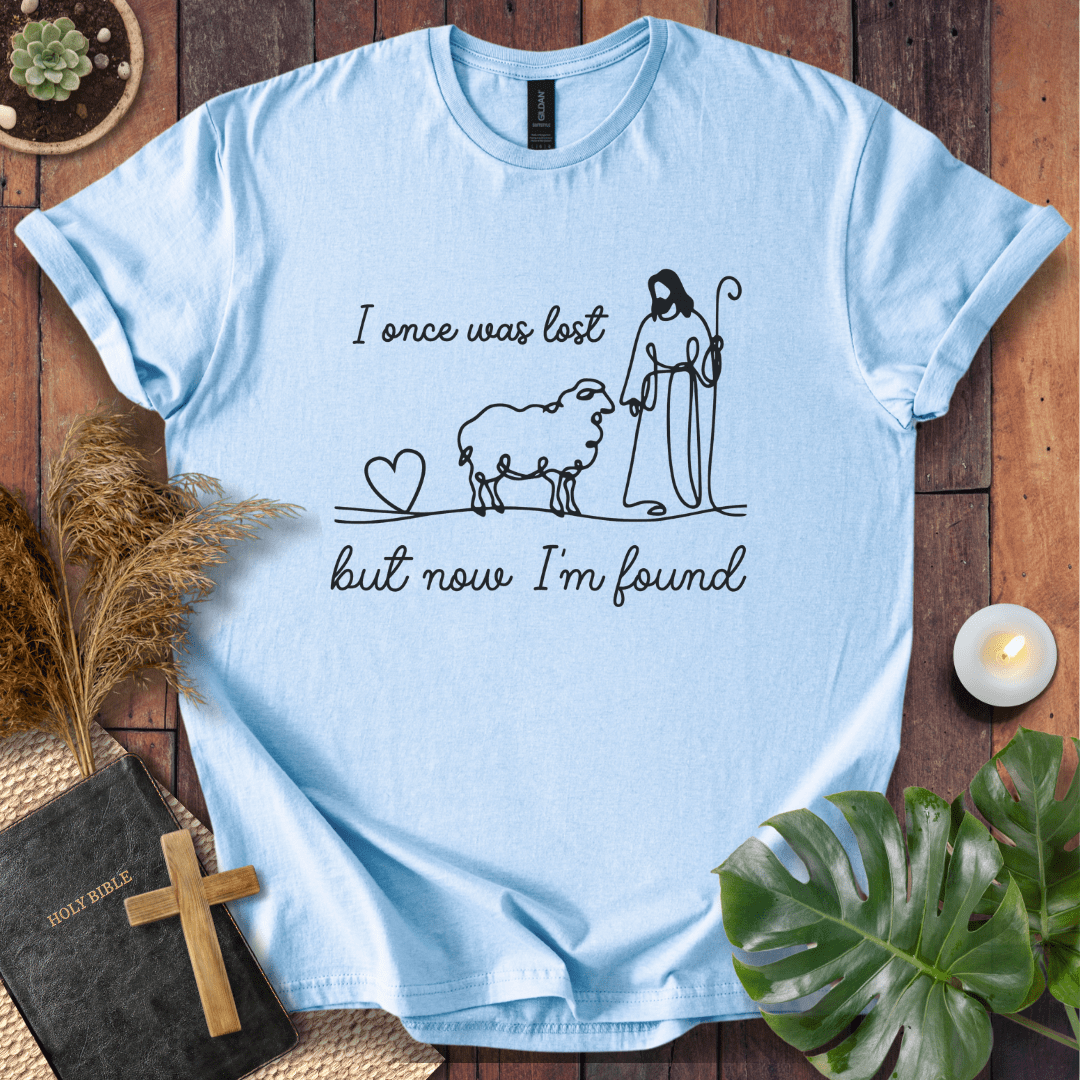 But Now I'm Found T-Shirt