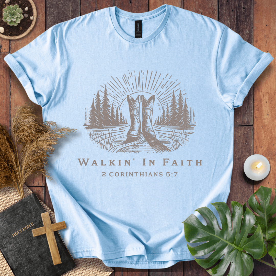 Walkin’ In Faith T-Shirt