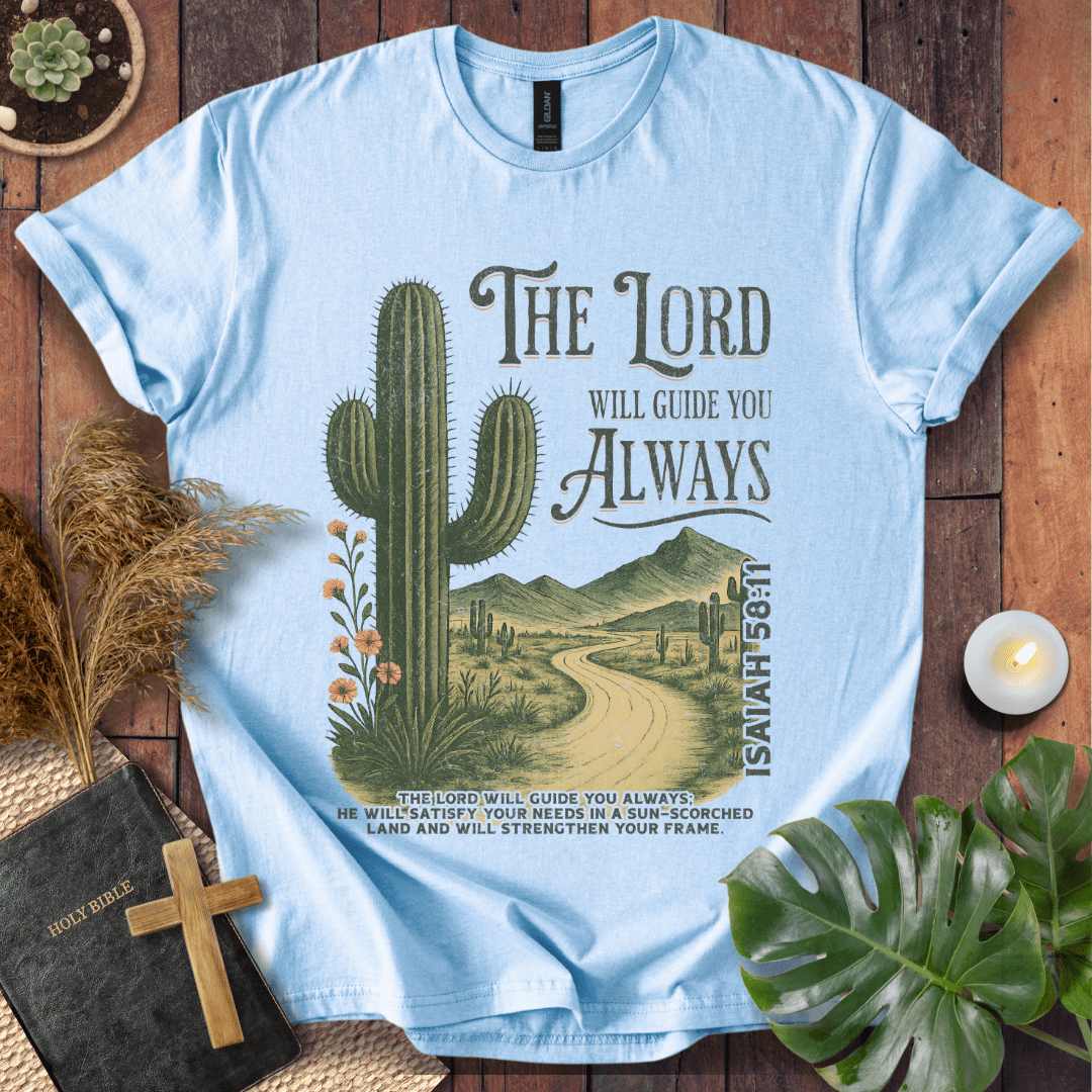 The Lord Will Guide You T-Shirt