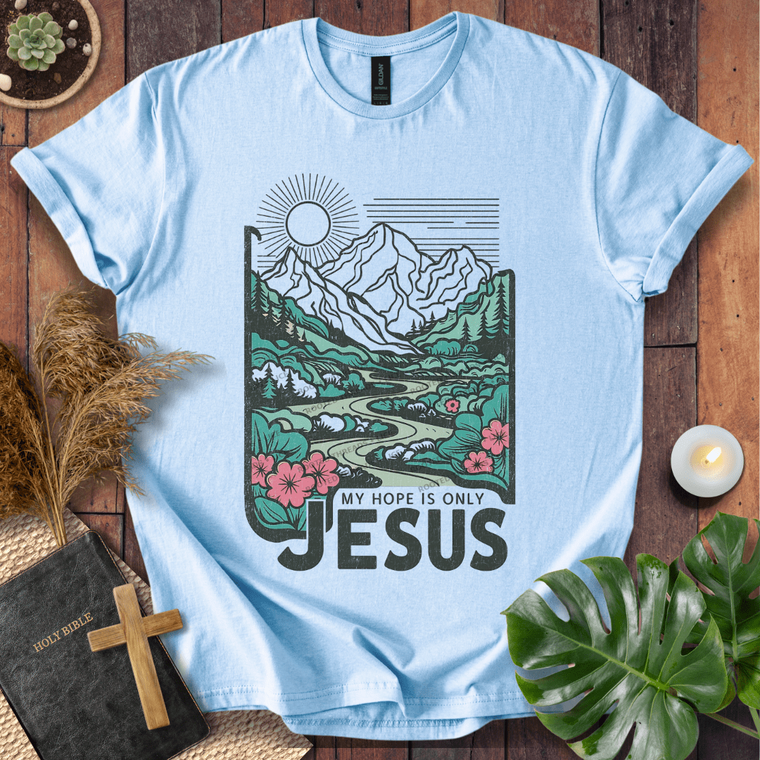 My Hope Is Only Jesus Christian t-shirt in white—mountain and river graphic with florals.