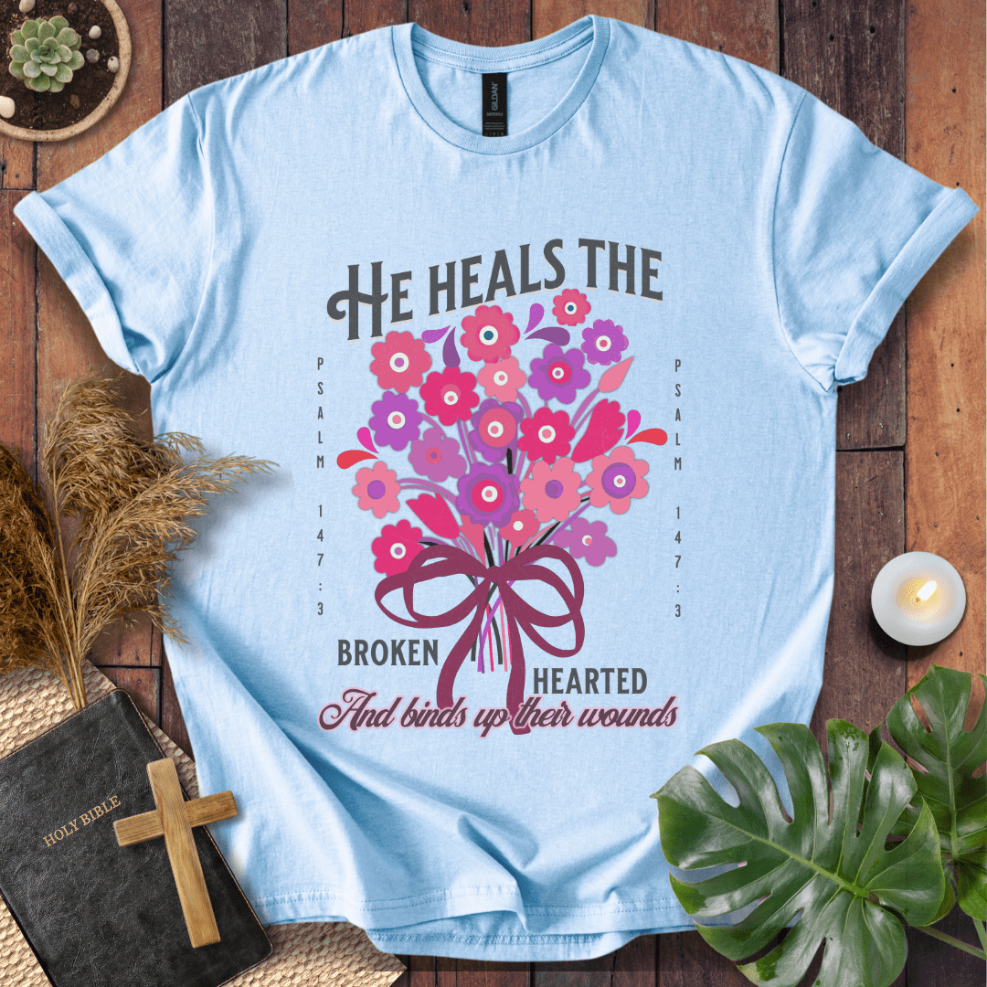 He Heals The Broken Heart T-Shirt