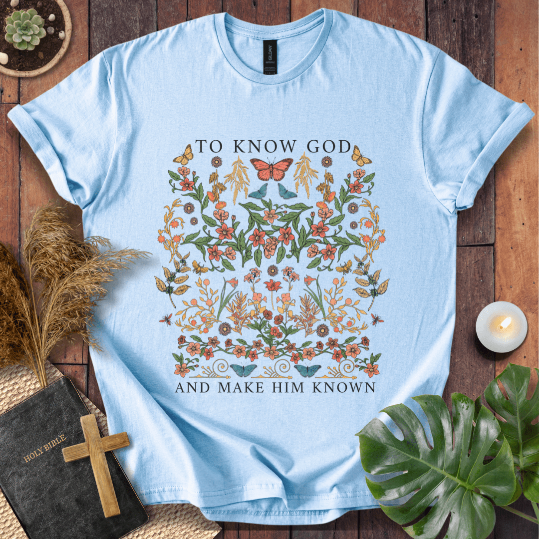 To Know God T-Shirt