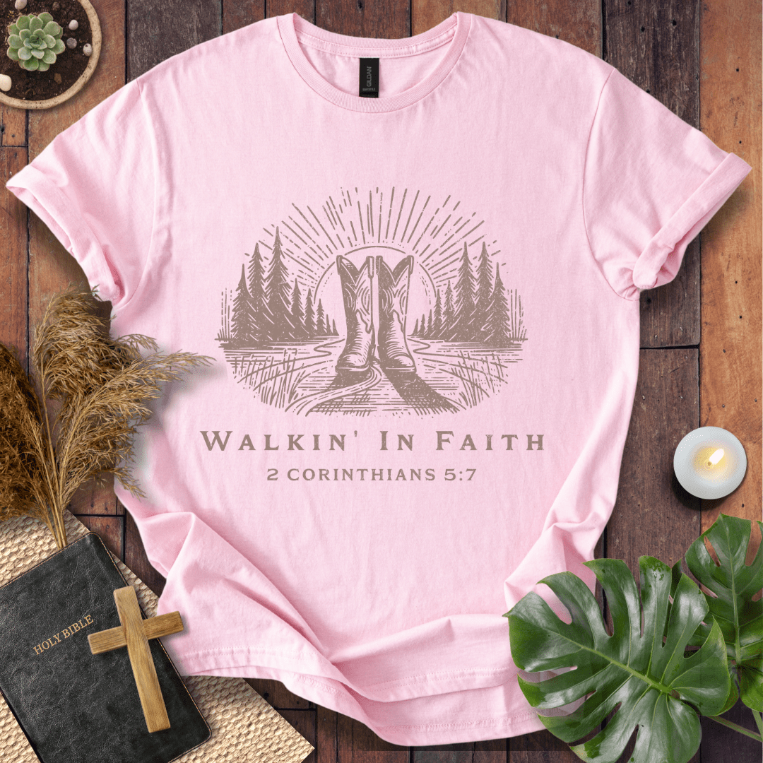 Walkin’ In Faith T-Shirt