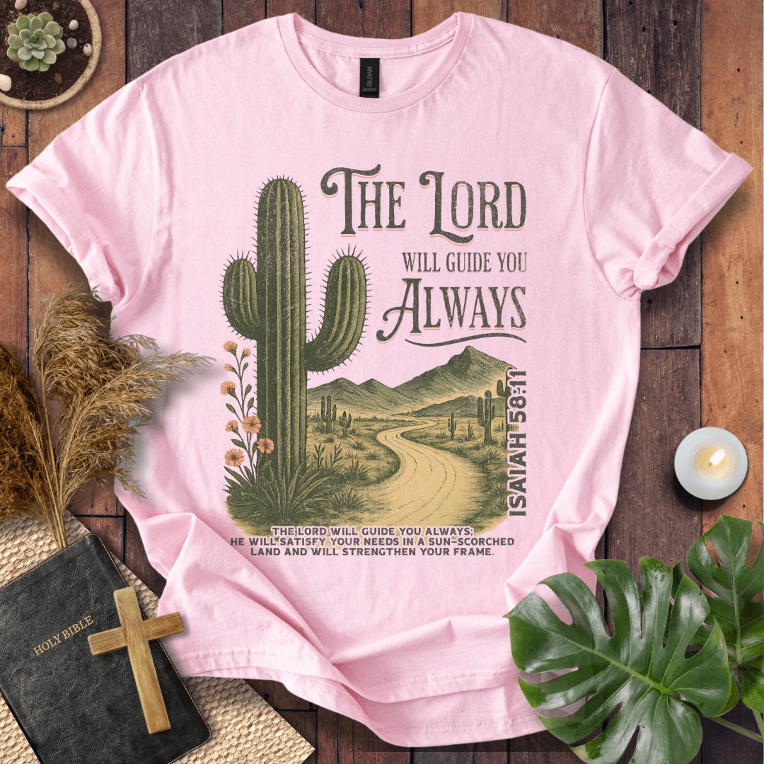 The Lord Will Guide You T-Shirt