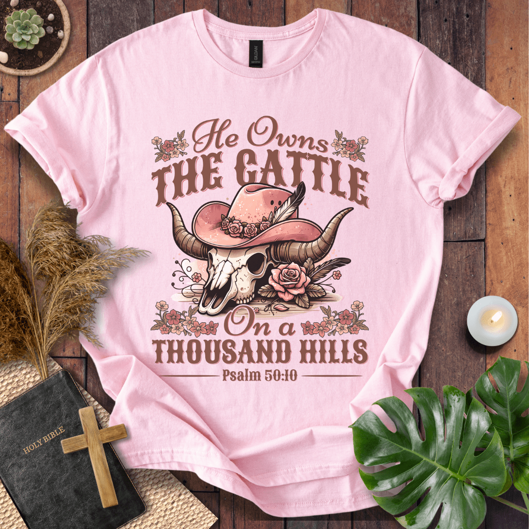 He Owns The Cattle T-Shirt