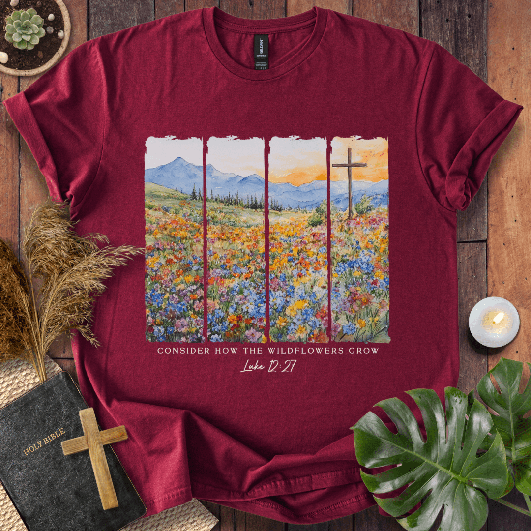 Consider How The Wildflowers Grow - Painting T-Shirt