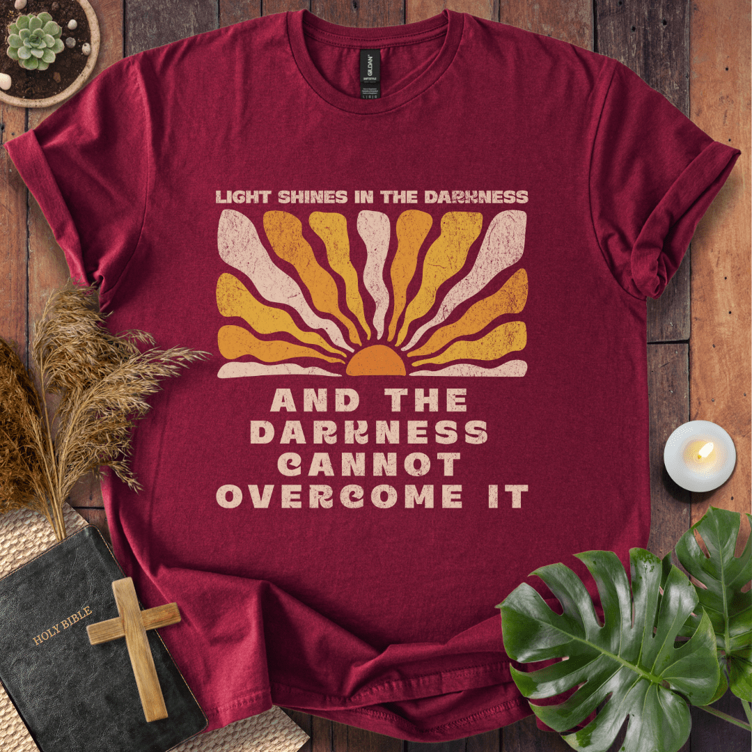 Light Shines In The Darkness T-Shirt