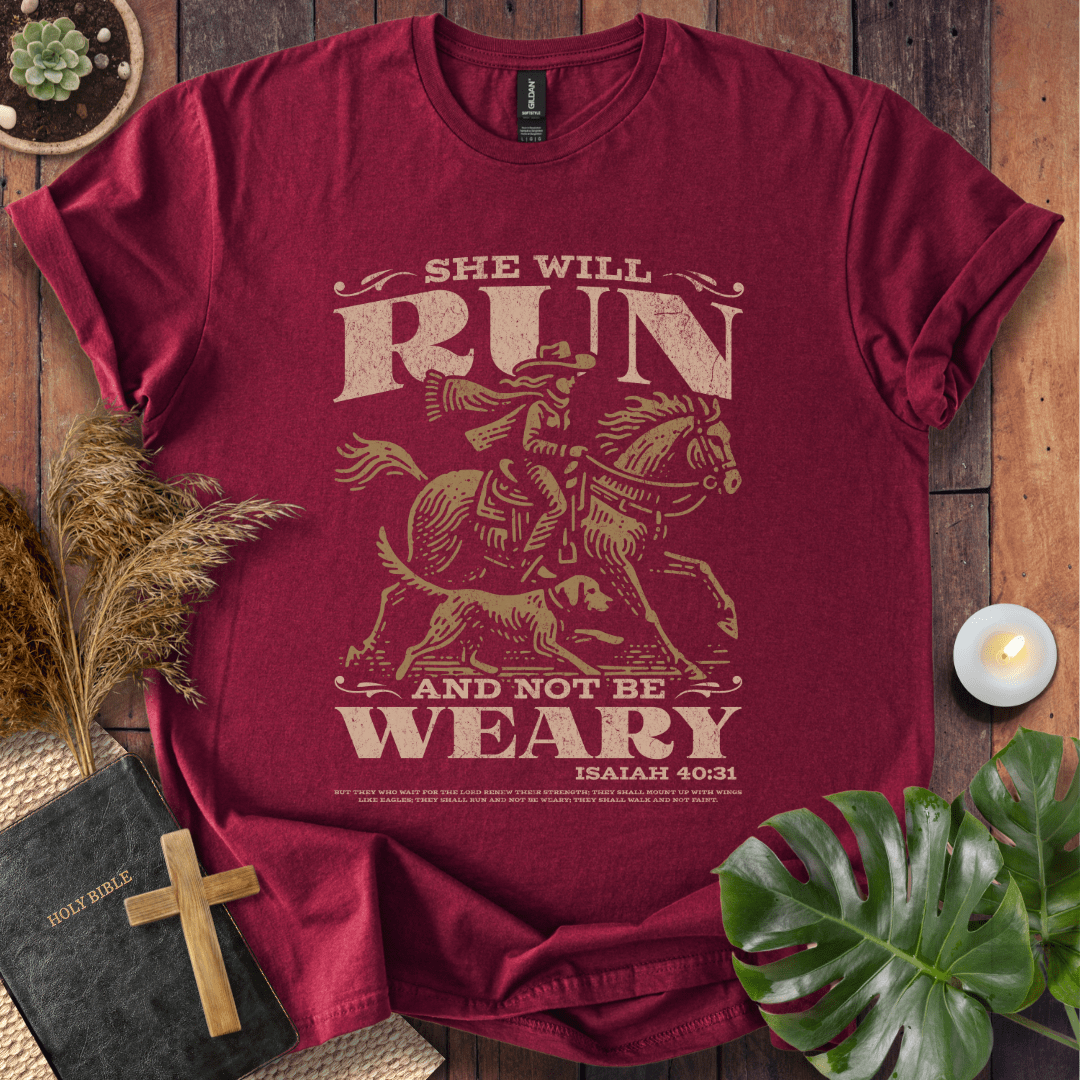 She Will Run & Not Be Weary T-Shirt