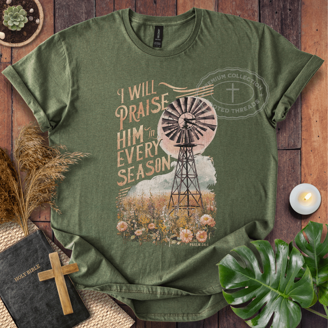 I Will Praise Him T-Shirt