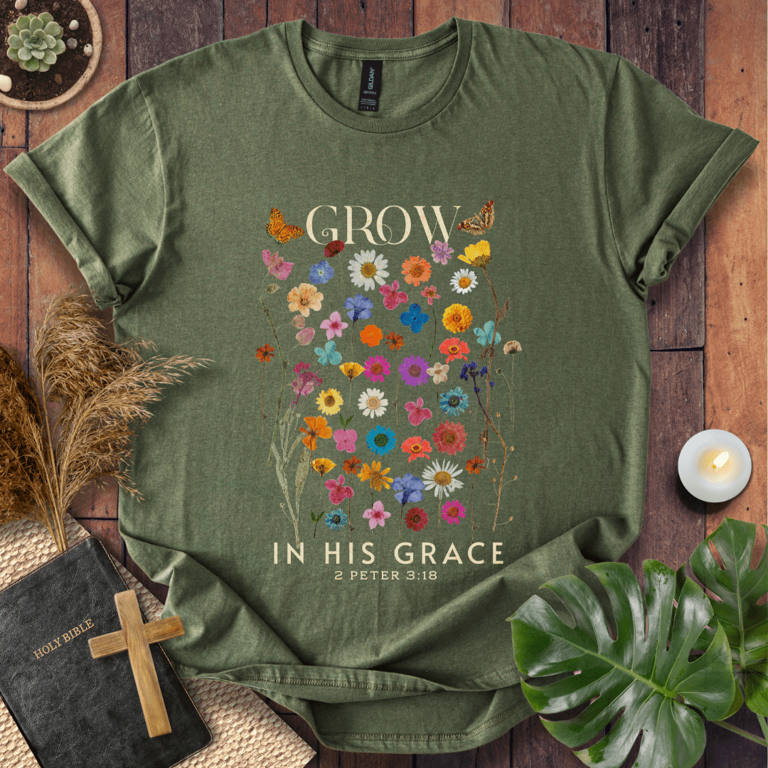 Grow In His Grace T-Shirt