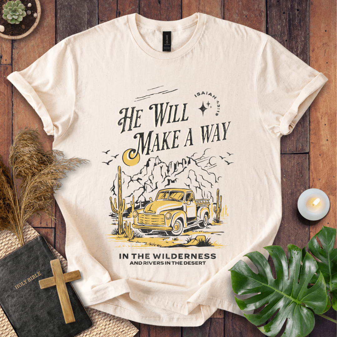 He Will Make A Way T-Shirt
