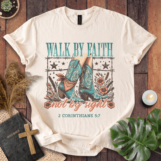 Walk By Faith, Not By Sight T-Shirt