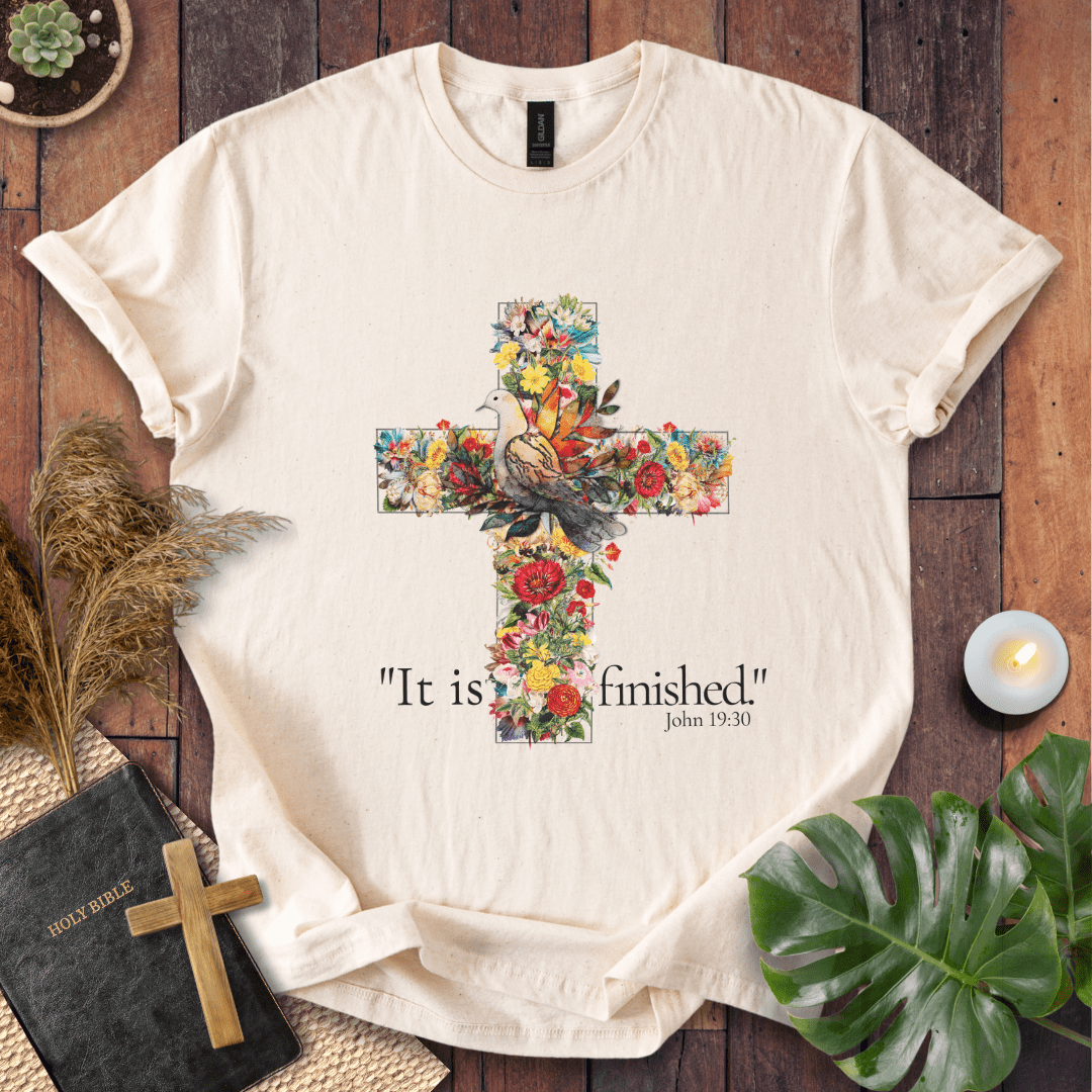 It Is Finished T-Shirt