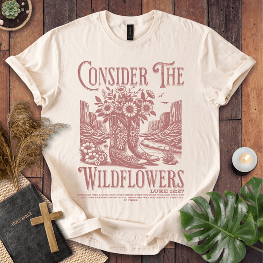 Consider The Wildflowers T-Shirt